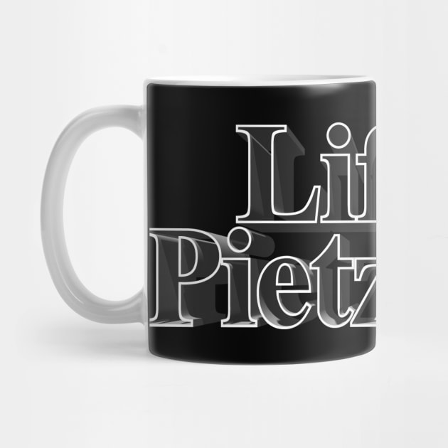 Life is Pietzsche. Nietzsche Parody/Humor Design by DankFutura